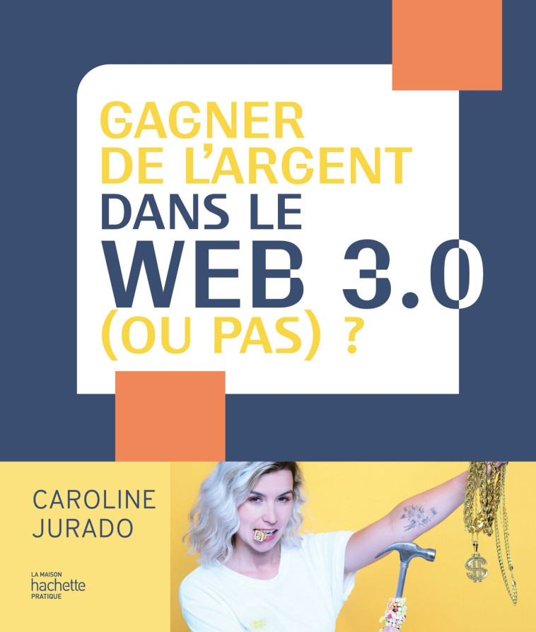 GAGNER DE L'ARGENT DANS LE WEB 3.0 (OU - XXX - HACHETTE PRAT