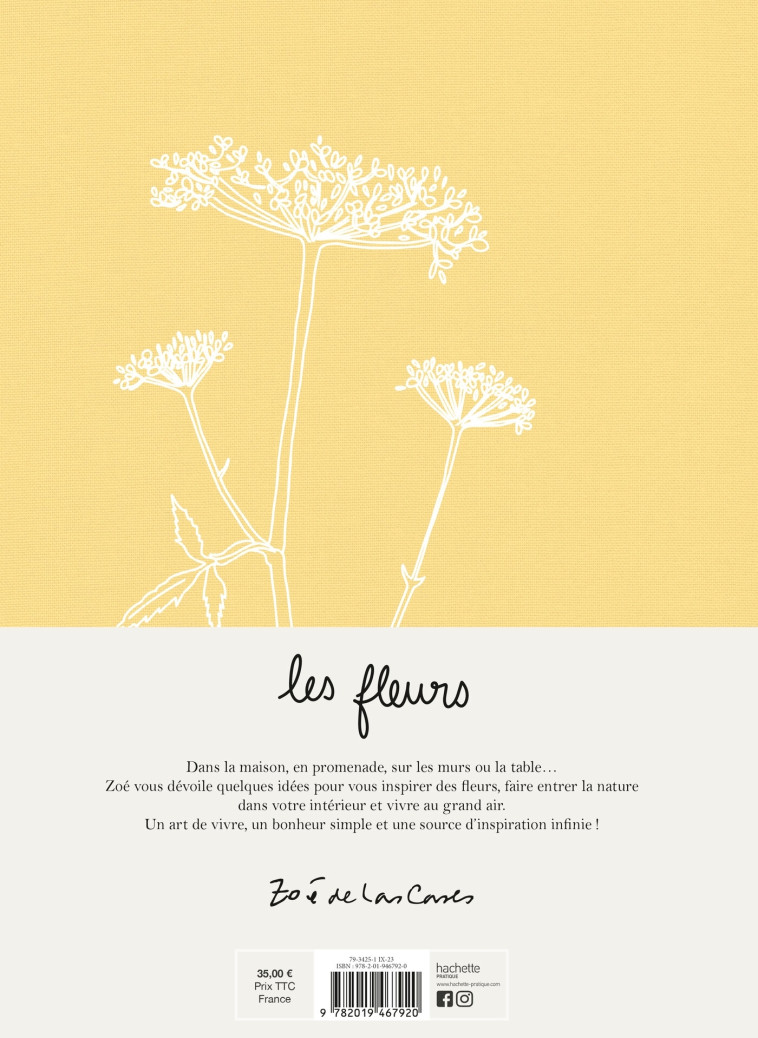 LES FLEURS - UNE COLLECTIONS D'IDEES ET DE DIY AVEC LES FLEURS - DE LAS CASES ZOE - HACHETTE PRAT