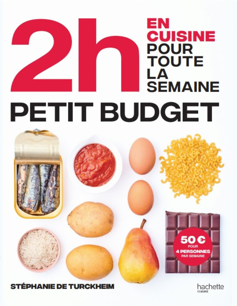 2H EN CUISINE POUR TOUTE LA SEMAINE - PETIT BUDGET - DE TURCKHEIM - HACHETTE PRAT