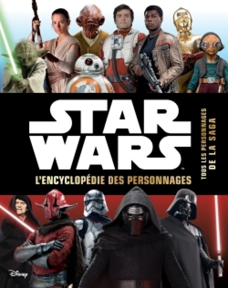 STAR WARS, ENCYCLOPEDIE DES PERSONNAGES - XXX - DISNEY HACHETTE