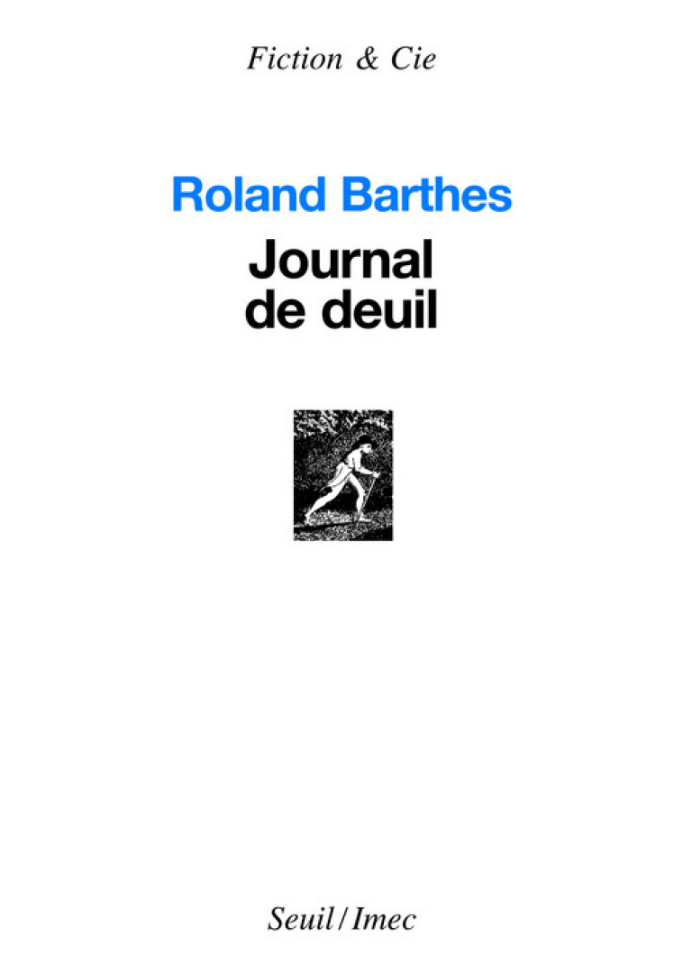 JOURNAL DE DEUIL (INEDIT) - BARTHES ROLAND - SEUIL