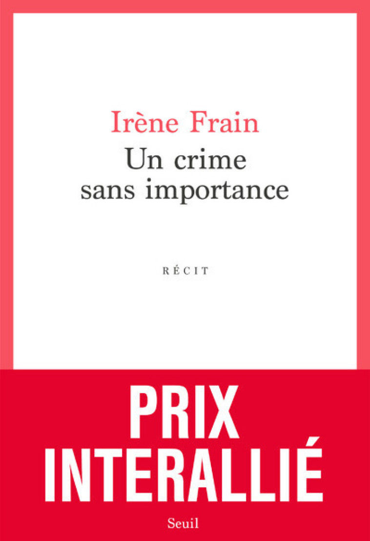 UN CRIME SANS IMPORTANCE - FRAIN IRENE - SEUIL