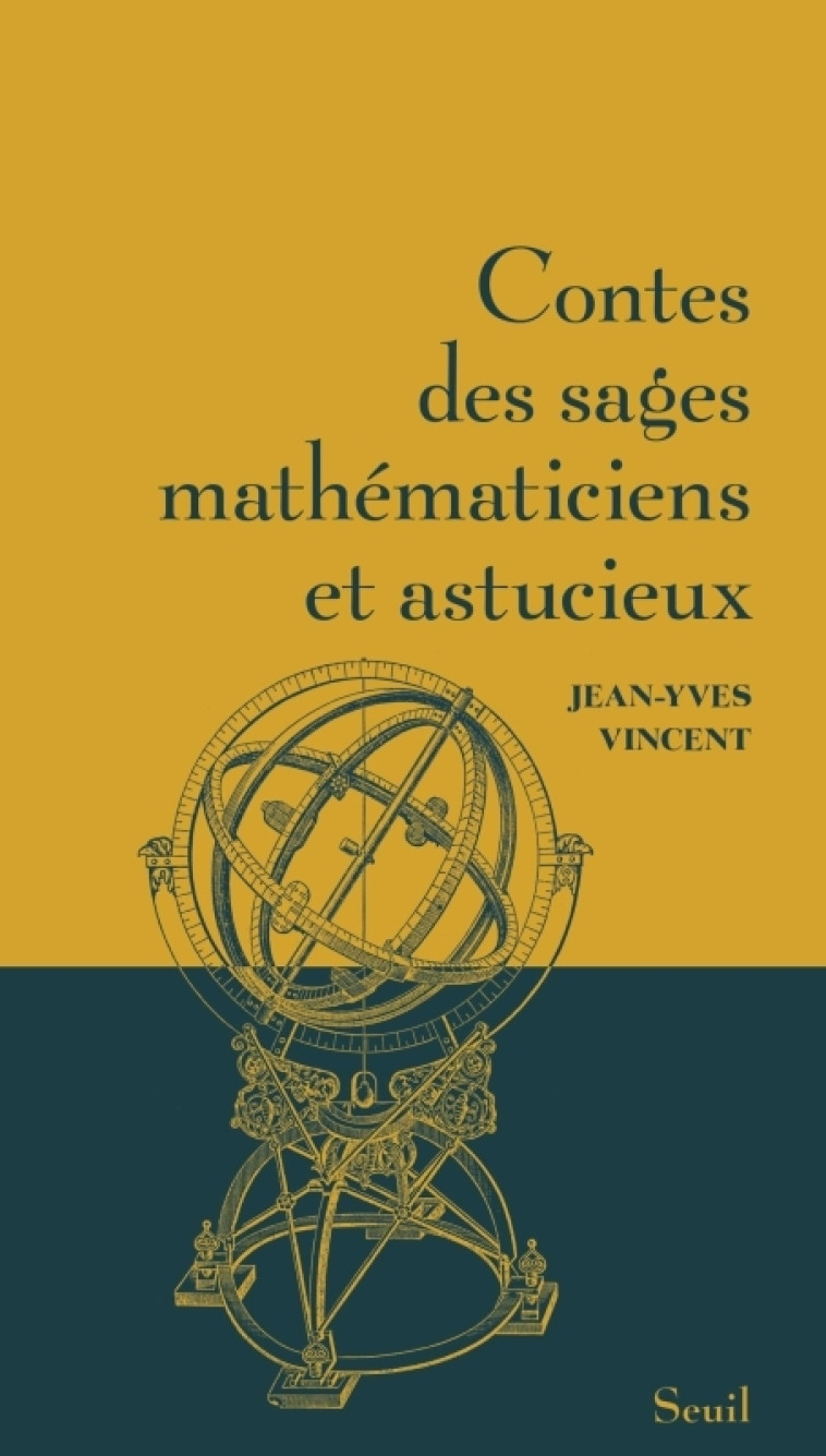 CONTES DES SAGES MATHEMATICIENS ET ASTUCIEUX - VINCENT JEAN-YVES - SEUIL