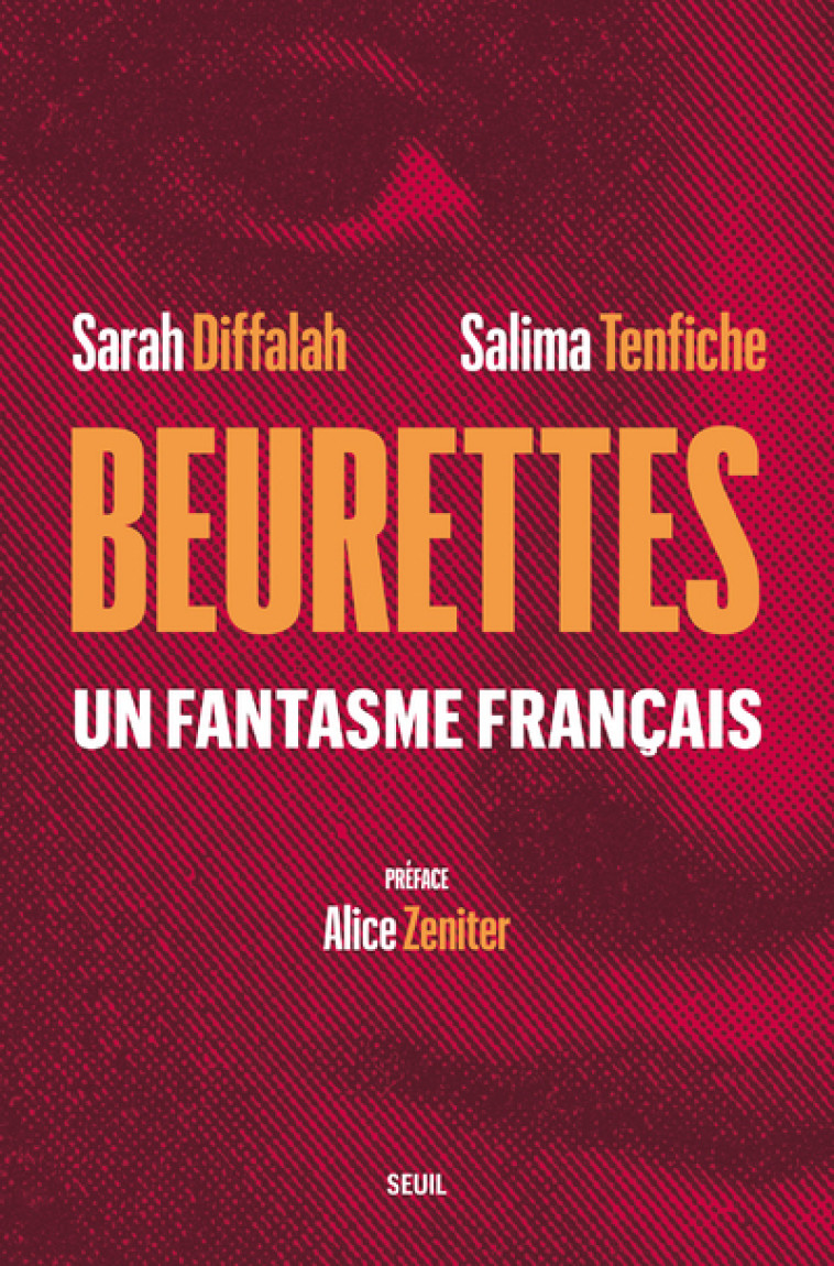 BEURETTES - UN FANTASME FRANCAIS - DIFFALAH/TENFICHE - SEUIL