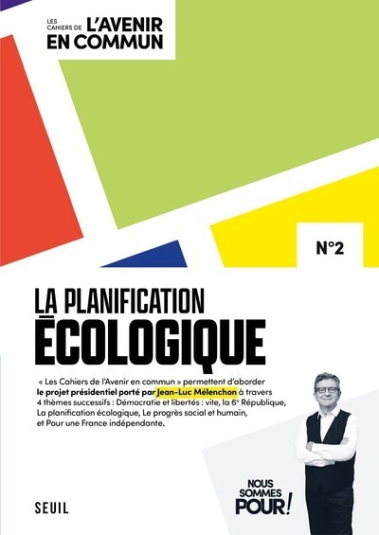 LA PLANIFICATION ECOLOGIQUE - LES CAHIERS D E L'AVENIR EN COMMUN N 2 - MELENCHON JEAN-LUC - SEUIL