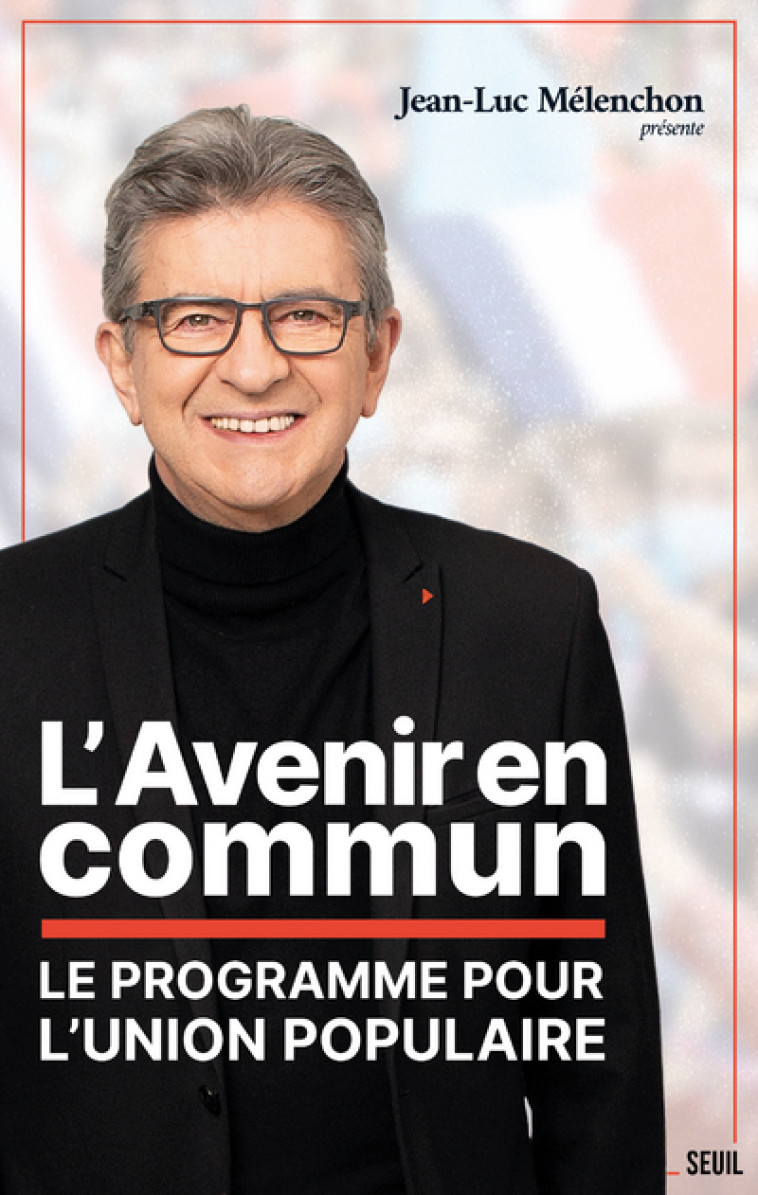 L'AVENIR EN COMMUN 2022 - MELENCHON JEAN-LUC - SEUIL