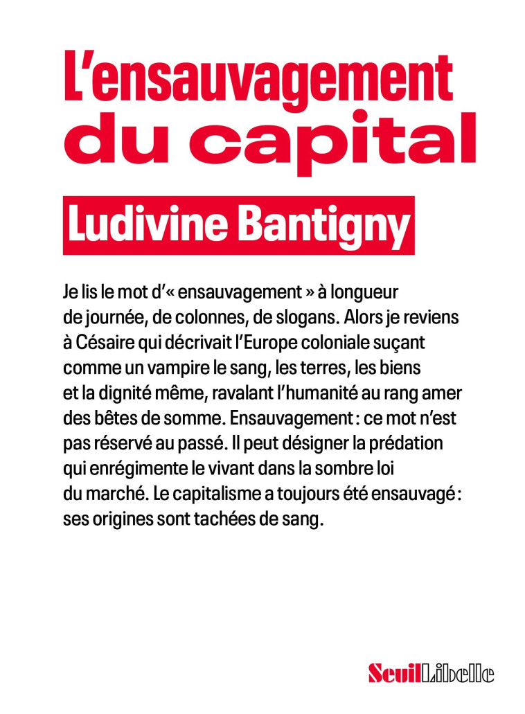 L'ENSAUVAGEMENT DU CAPITAL - BANTIGNY LUDIVINE - SEUIL