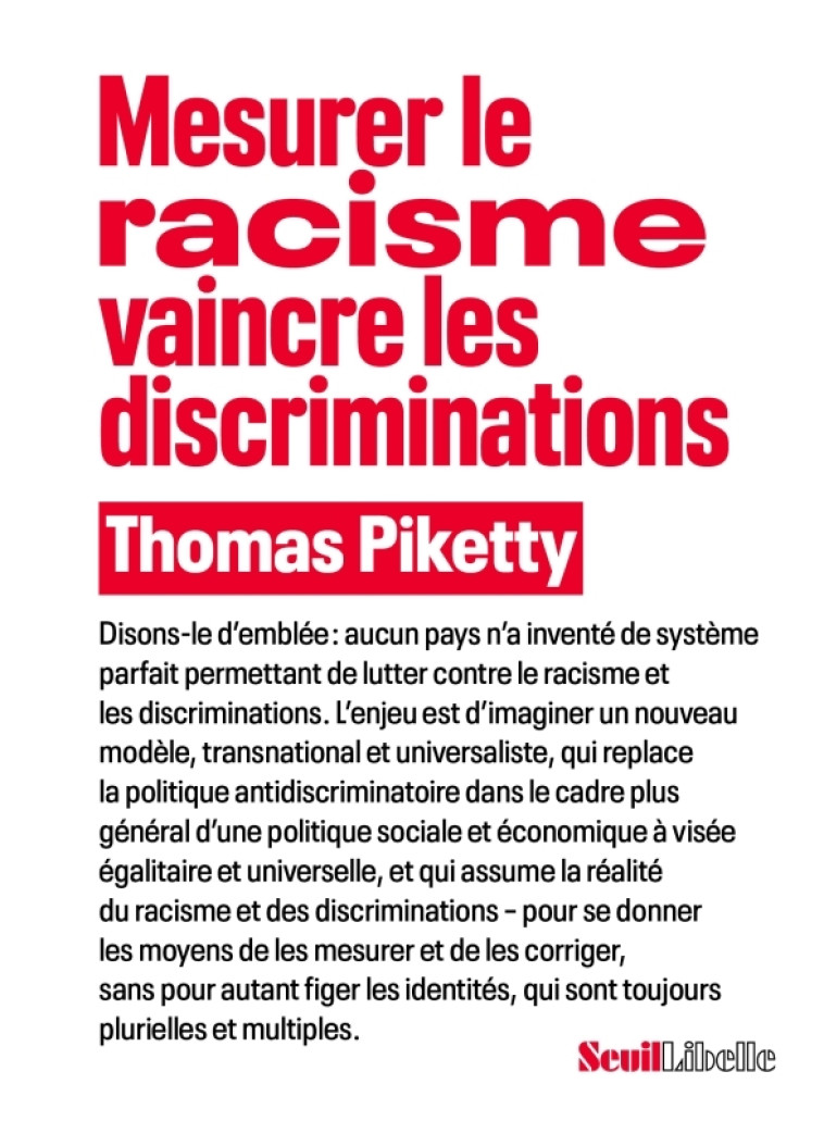 MESURER LA RACISME VAINCRE LES DISCRIMINATIONS - PIKETTY THOMAS - SEUIL