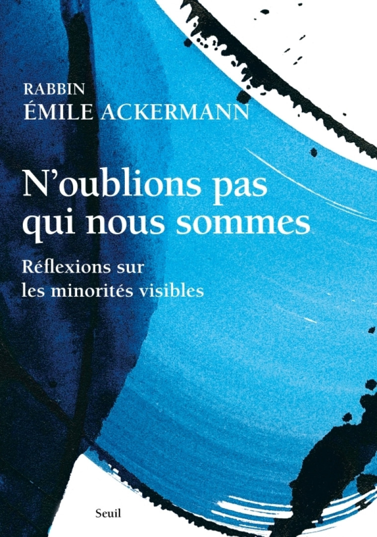 N'OUBLIONS PAS QUI NOUS SOMMES - ACKERMANN - SEUIL