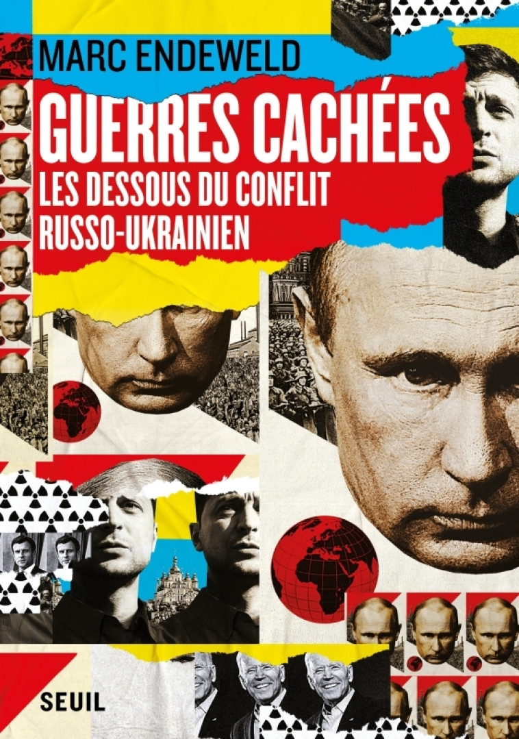 GUERRES CACHEES - LES DESSOUS DU CONFLIT RUSSO-UKRAINIEN - ENDEWELD MARC - SEUIL