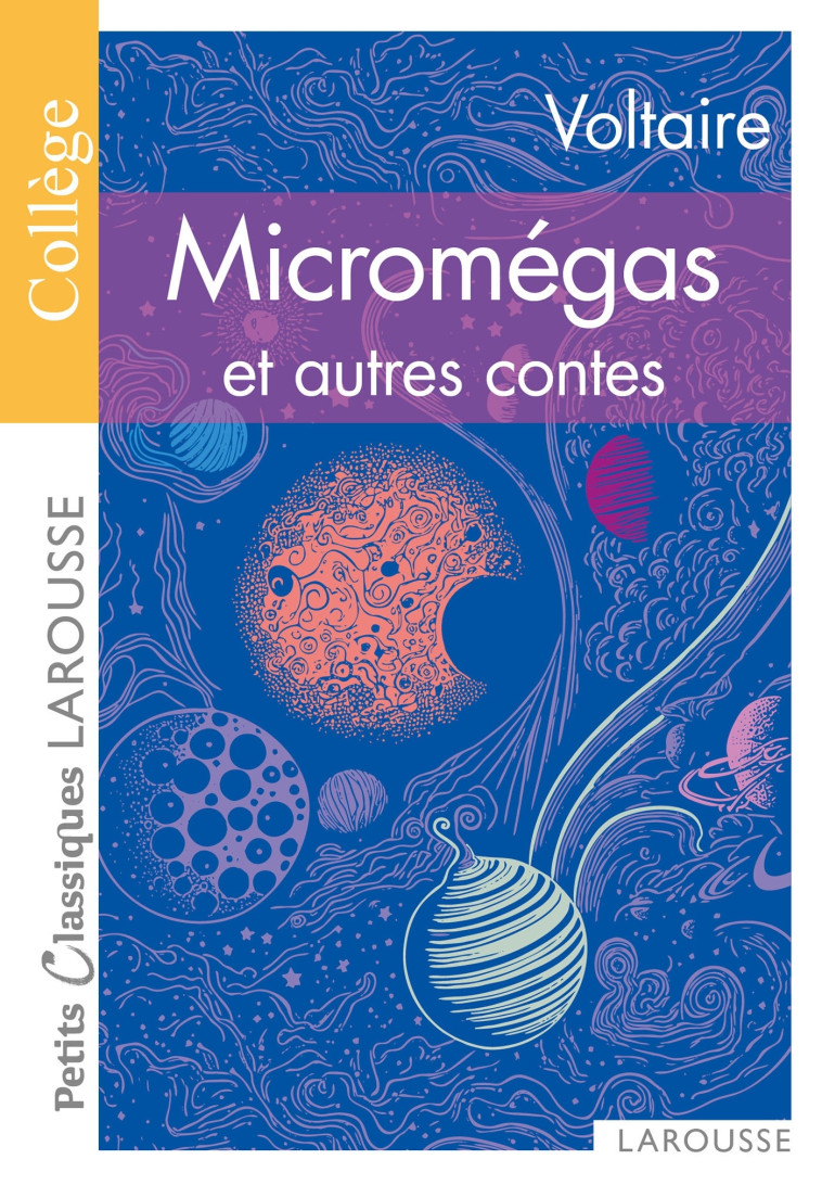 MICROMEGAS LE MONDE COMME IL VA, JEANNOT ET COLIN - VOLTAIRE - LAROUSSE