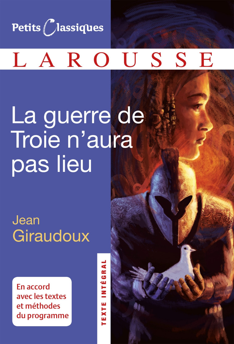 LA GUERRE DE TROIE N'AURA PAS LIEU - GIRAUDOUX JEAN - LAROUSSE