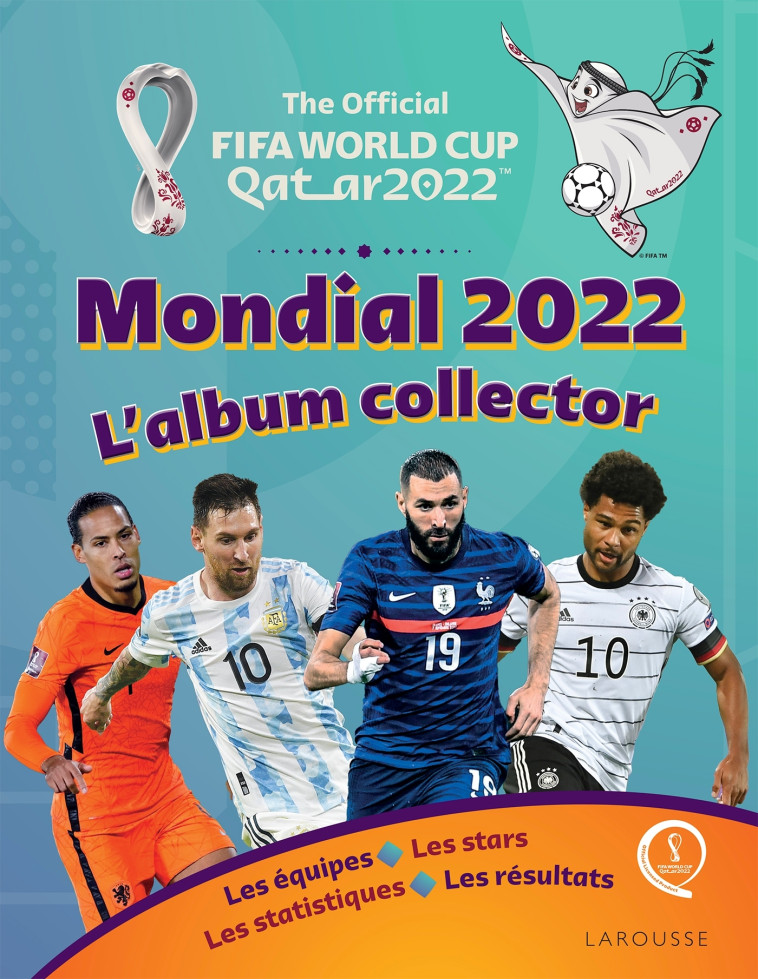 COUPE DU MONDE FIFA, QATAR 2022 ALBUM COLLECTOR MONDIAL 2022 - XXX - LAROUSSE