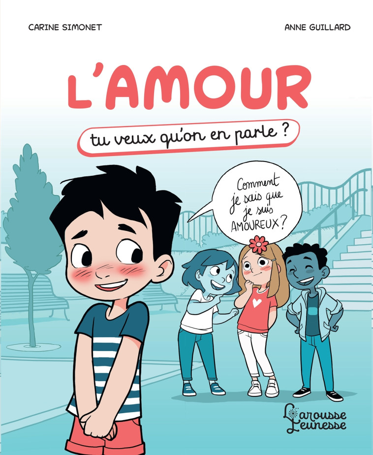 L'AMOUR - TU VEUX QU'ON EN PARLE - SIMONET/GUILLARD - LAROUSSE