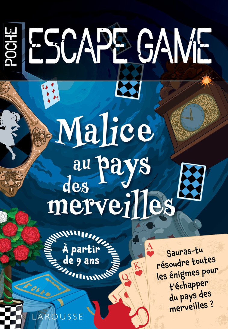 MALICE AU PAYS DES MERVEILLES ESCAPE GAME 9 ANS - COLLECTIF - LAROUSSE