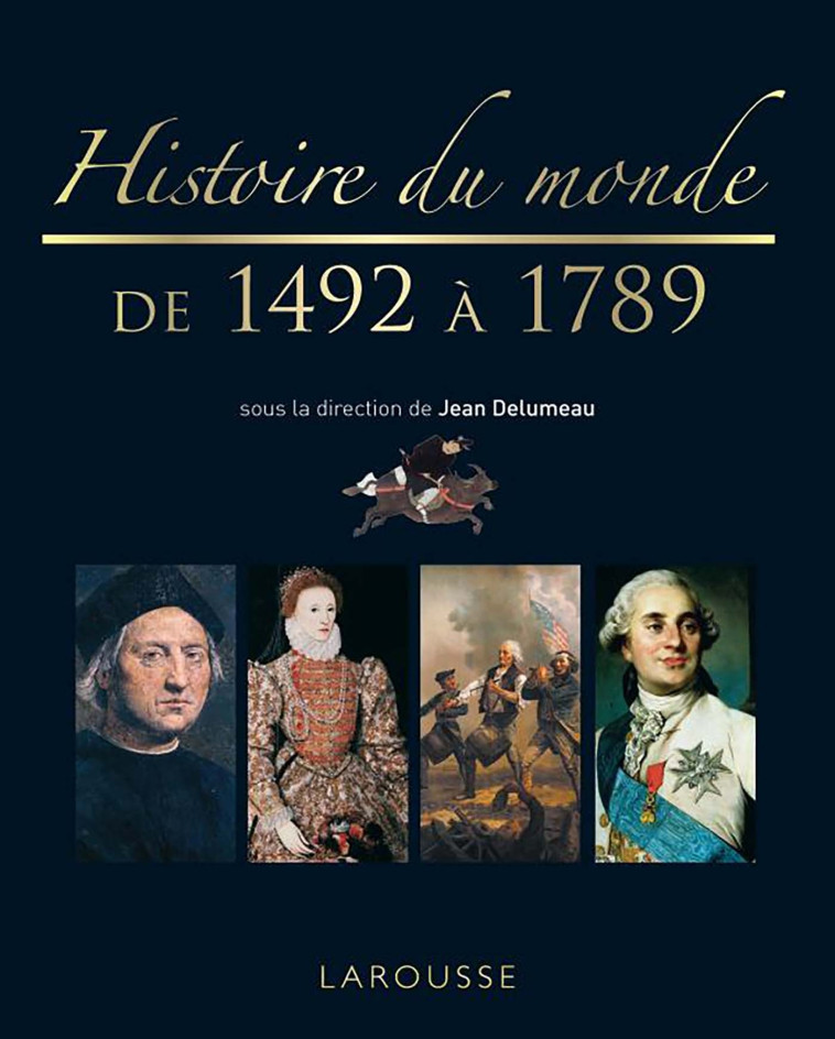 HISTOIRE DU MONDE DE 1492 A 1789 - XXX - LAROUSSE