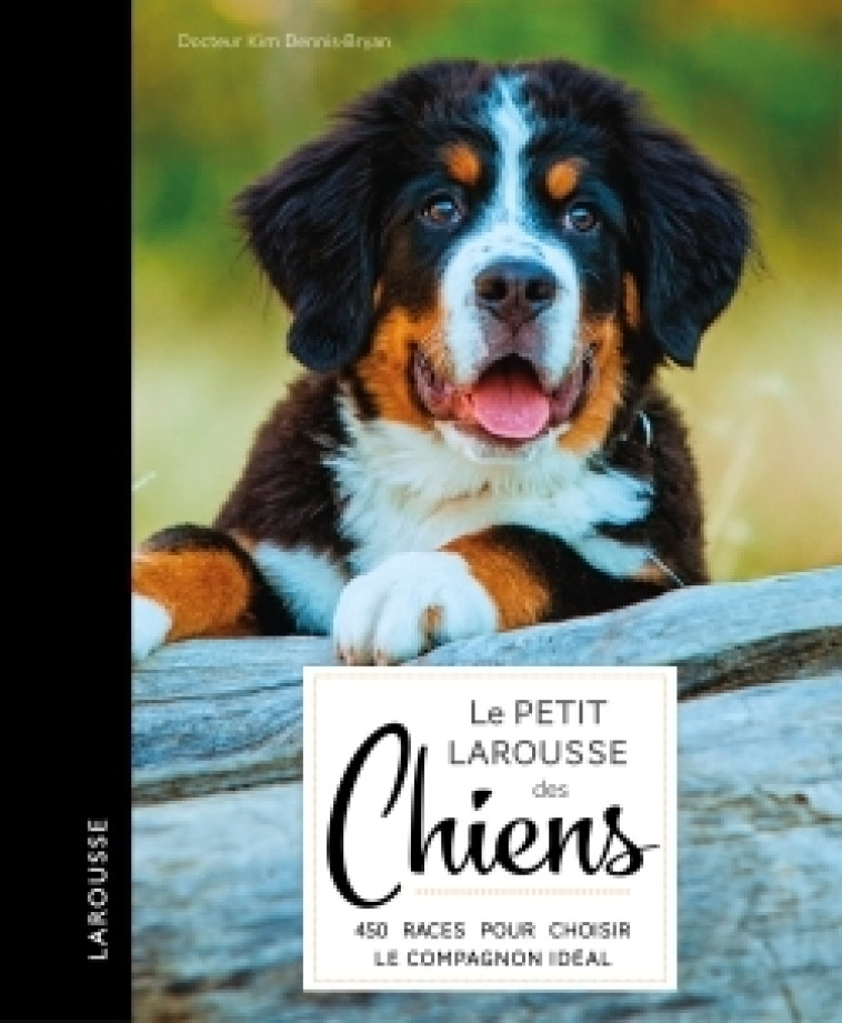 LE PETIT LAROUSSE DES CHIENS - XXX - LAROUSSE