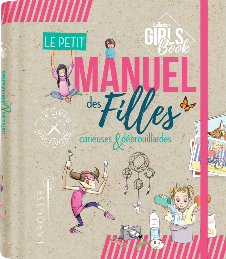 LE PETIT MANUEL DES FILLES CURIEUSES ET DEB ROUILLARDES - LECREUX/MILLET - LAROUSSE