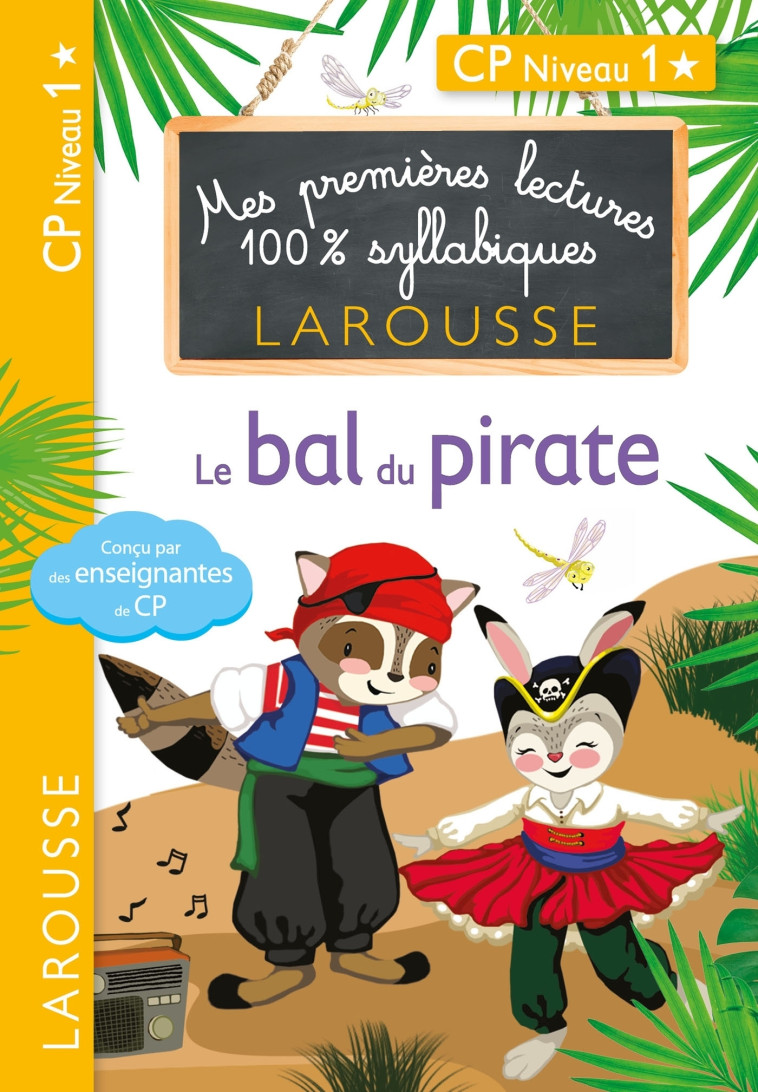 LE BAL DU PIRATE CP NIVEAU 1 - LEVALLOIS/HEFFNER - LAROUSSE