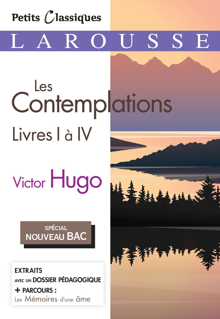 LES CONTEMPLATIONS, LIVRES 1 A 4 BAC 2020 - VICTOR HUGO - LAROUSSE