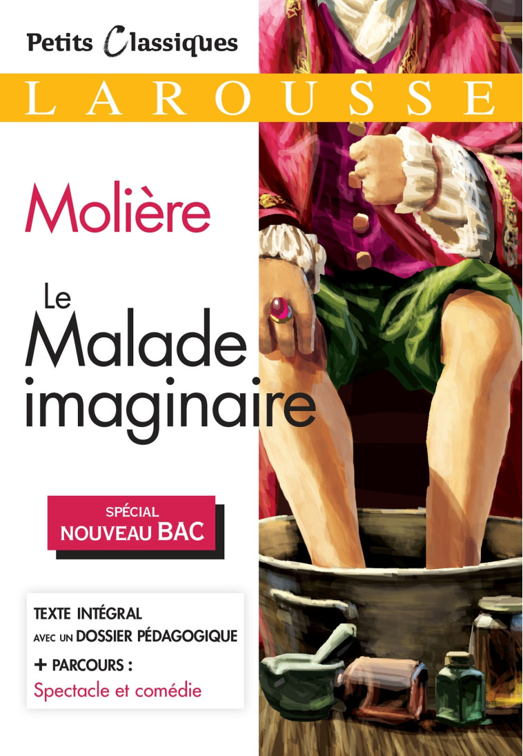 LE MALADE IMAGINAIRE  2021 - MOLIERE (POQUELIN DI - LAROUSSE