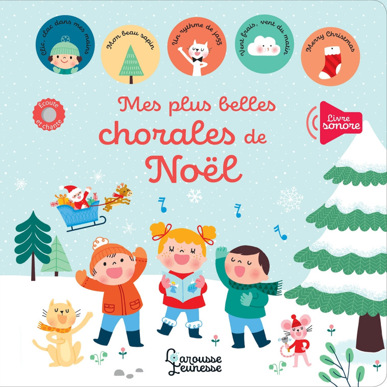 MES PLUS BELLES CHORALES DE NOEL - STARON BERENGERE - LAROUSSE