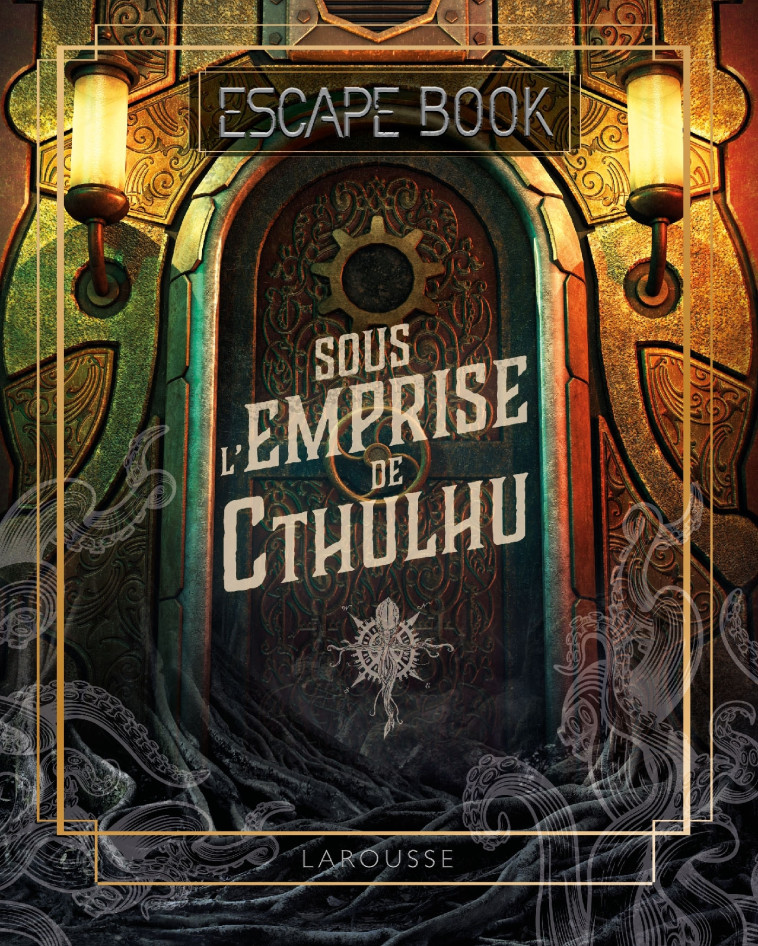 ESCAPE BOOK  SOUS L'EMPRISE DE CTHULHU - COLLECTIF - LAROUSSE