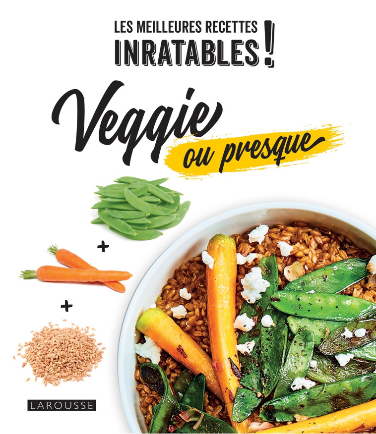 VEGGIE OU PRESQUE - DELPRAT-ALVARES - LAROUSSE