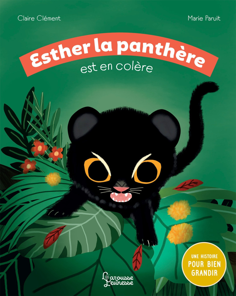 ESTHER LA PANTHERE EST EN COLERE - CLEMENT/PARUIT - LAROUSSE