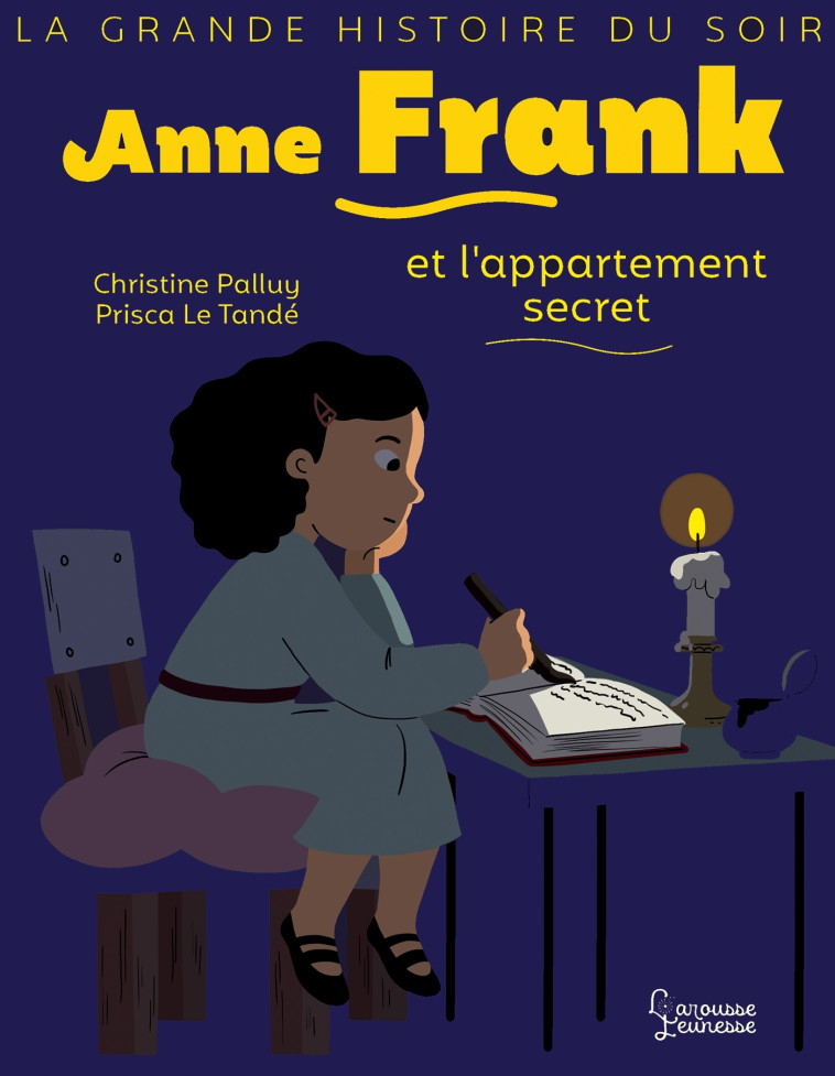 ANNE FRANK ET L'APPARTEMENT SECRET - PALLUY/LE TANDE - LAROUSSE