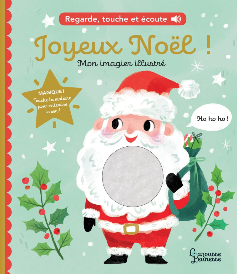 JOYEUX NOEL - REGARDE, TOUCHE ET ECOUTE - SELBERT KATHRYN - LAROUSSE