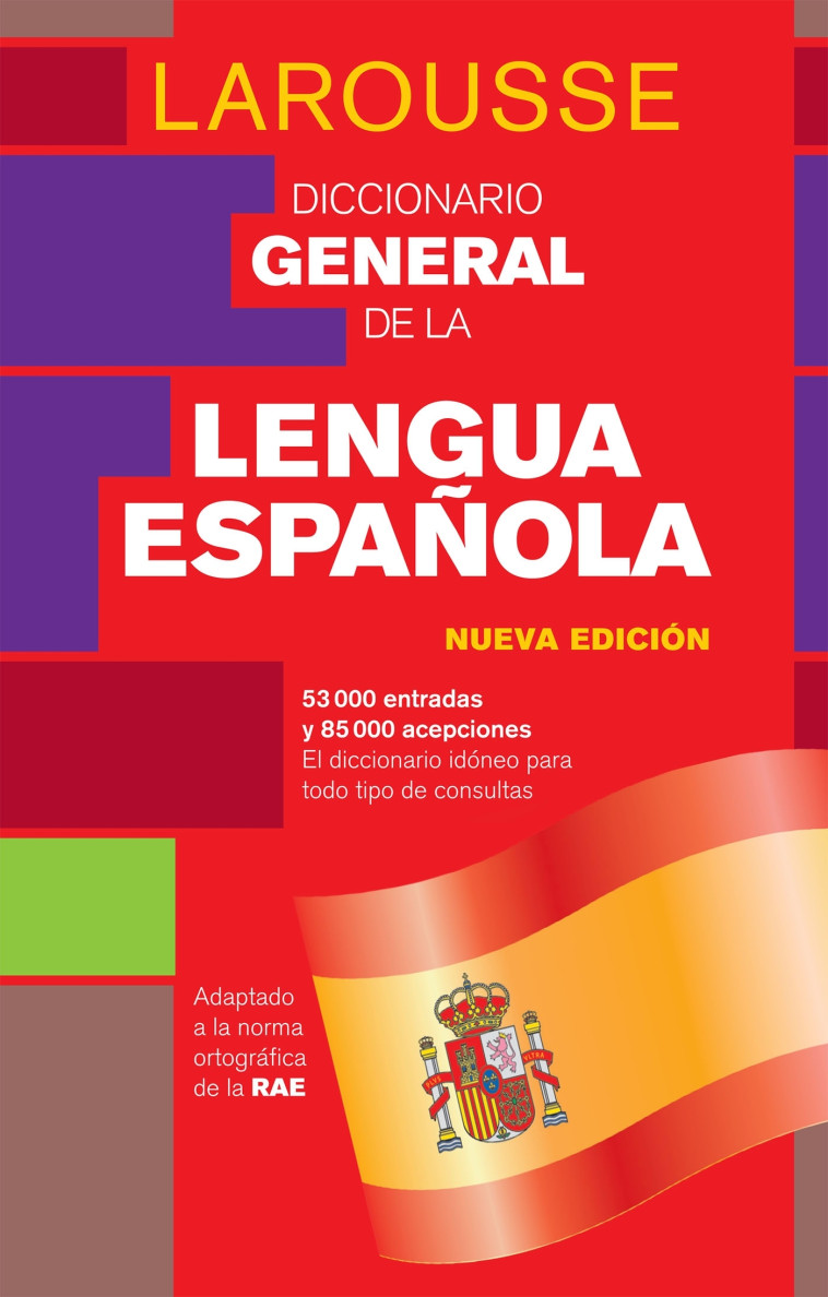 DICCIONARIO GENERAL DE LA LENGUA ESPANOLA ED 2021 - XXX - LAROUSSE