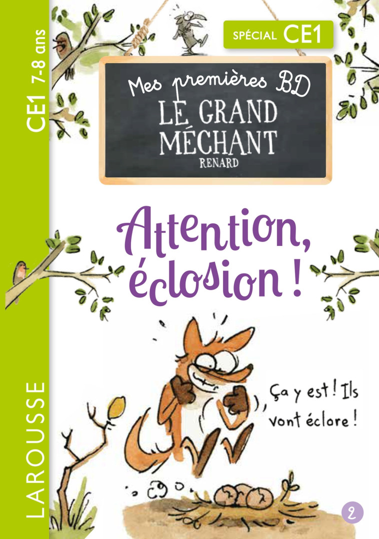 LE GRAND MECHANT RENARD T02 ATTENTION ECLOSION ! CE1 - COLLECTIF - LAROUSSE