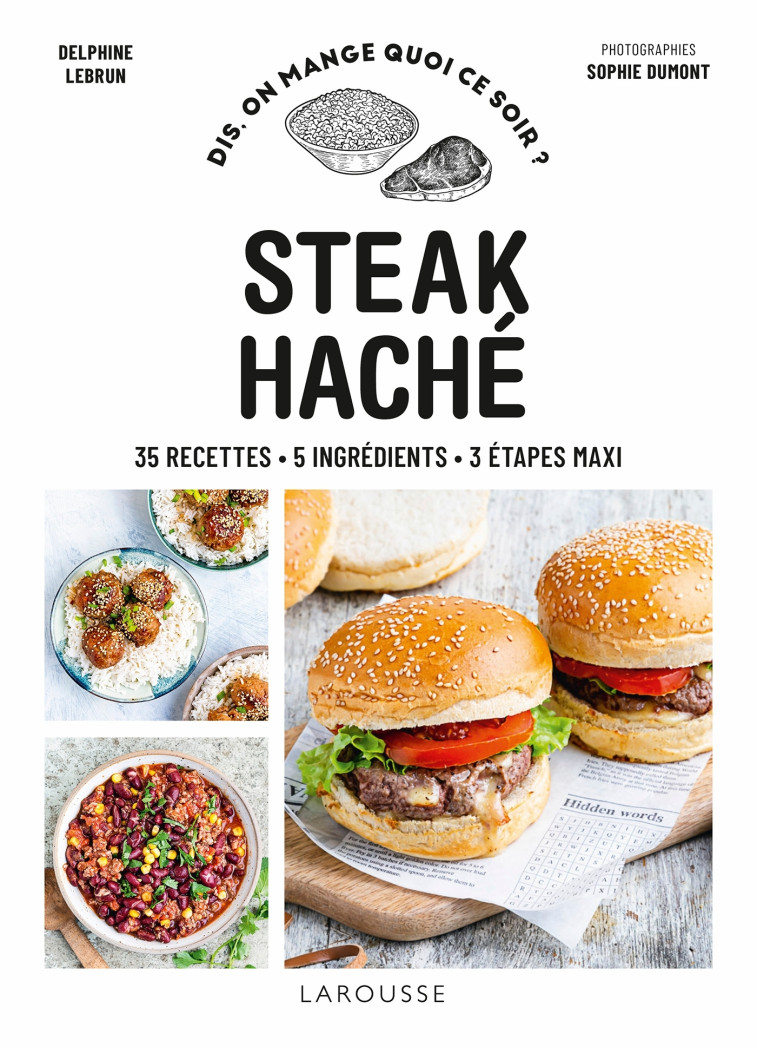 STEAK HACHE - LEBRUN DELPHINE - LAROUSSE