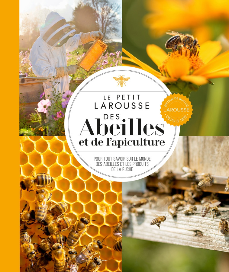 LE PETIT LAROUSSE DES ABEILLES ET DE L'APIC ULTURE - XXX - LAROUSSE