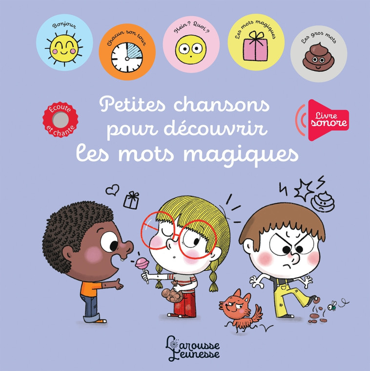 PETITES CHANSONS POUR DECOUVRIR LES MOTS MAGIQUES - BATTAULT/AMELING - LAROUSSE