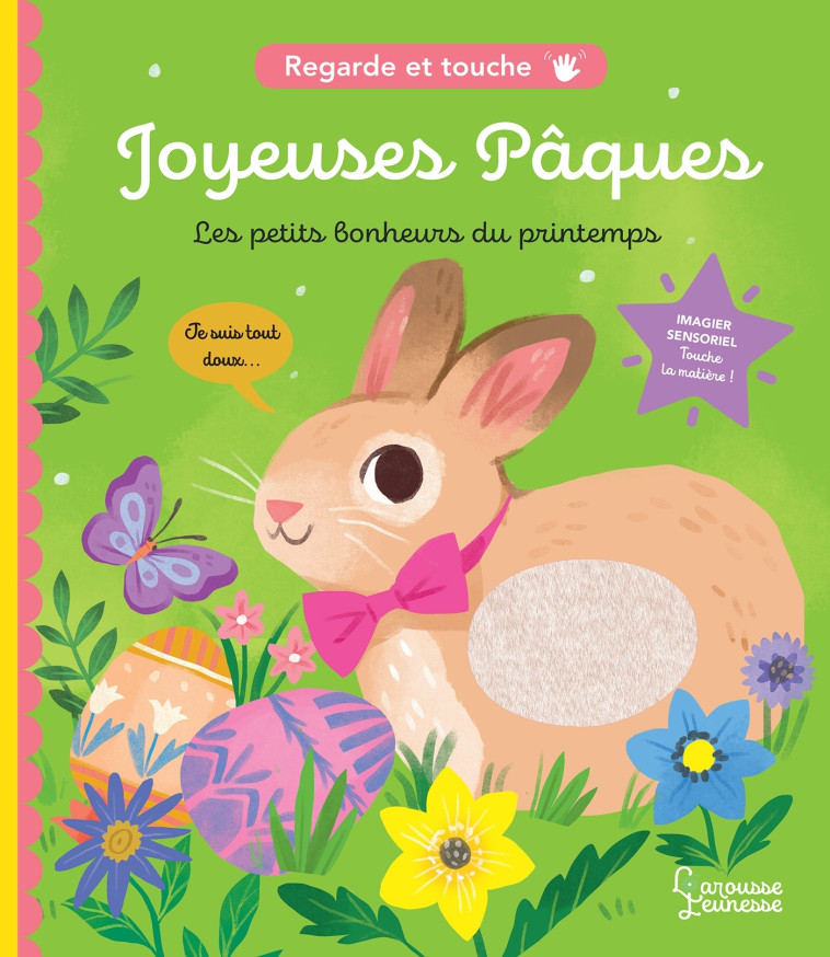 JOYEUSES PAQUES LES PETITS BONHEURS DU PRINTEMPS - SELBERT KATHRYN - LAROUSSE