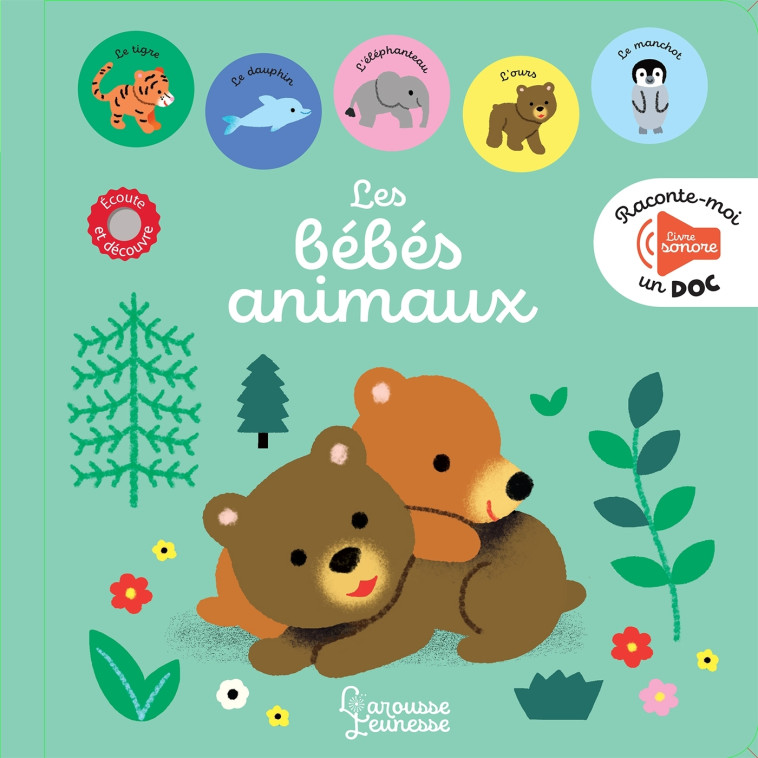 RACONTE MOI UN DOC LES BEBES ANIMAUX - LUTHRINGER MELISANDE - LAROUSSE