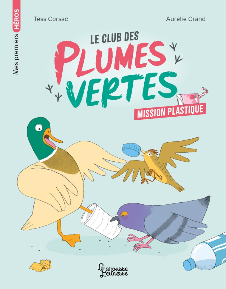 LE CLUB DES PLUMES VERTES - MISSION PLASTIQUE - CORSAC - LAROUSSE