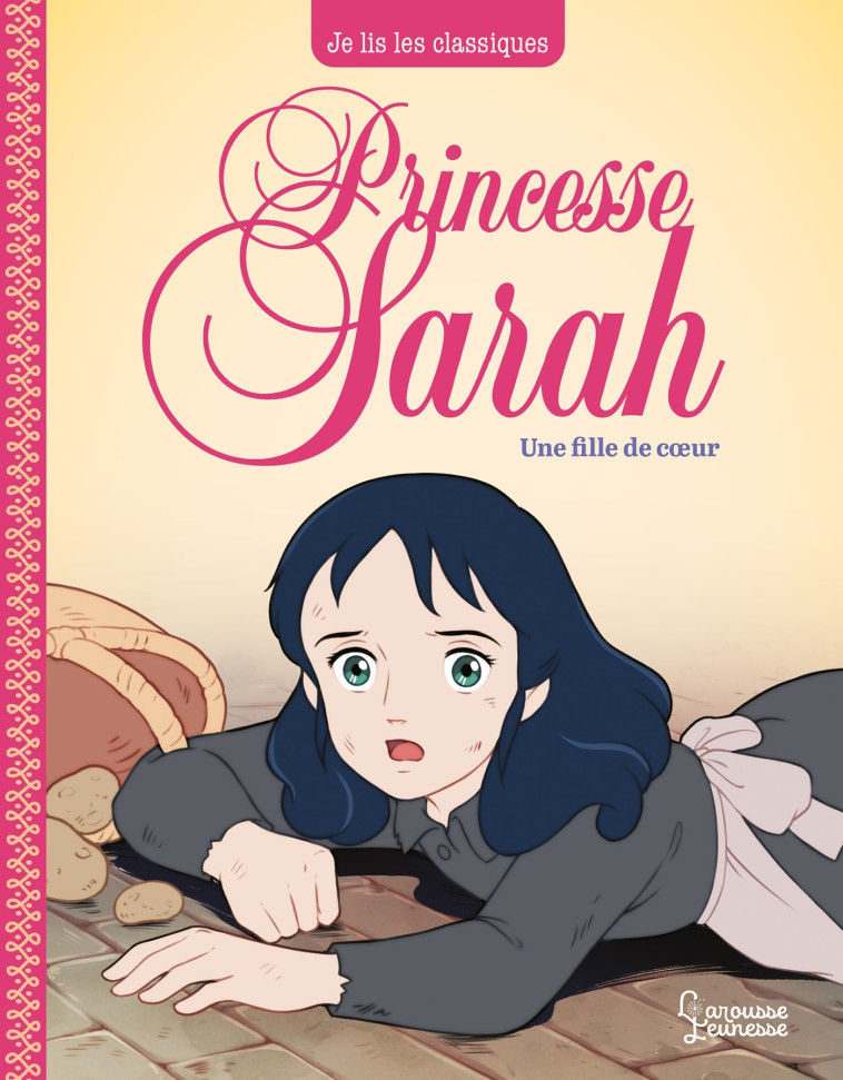 PRINCESSE SARAH T02 UNE FILLE DE COEUR - BURNETT F H. - LAROUSSE