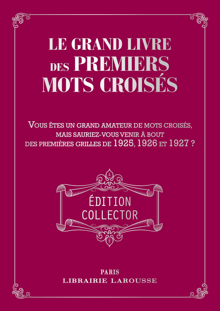 LE GRAND LIVRE DES PREMIERS MOTS CROISES - COLLECTIF - LAROUSSE