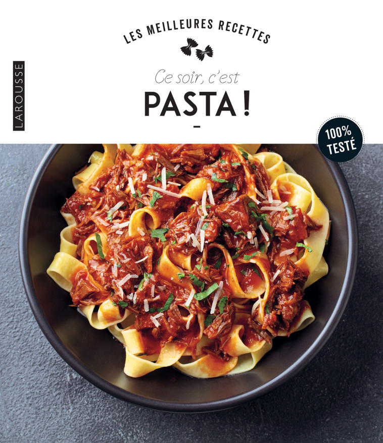 CE SOIR C'EST PASTA ! - XXX - LAROUSSE