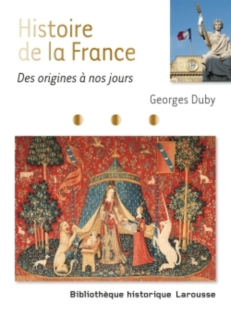 HISTOIRE DE LA FRANCE - DES ORIGINES A NOS JOURS - XXX - LAROUSSE