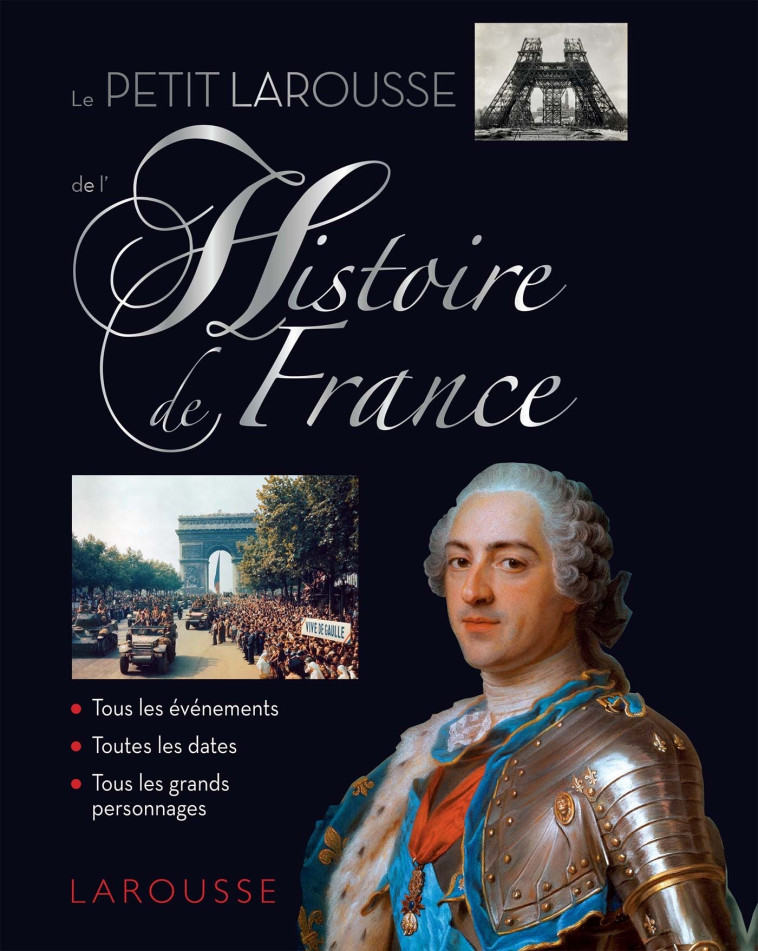 PETIT LAROUSSE DE L'HISTOIRE DE FRANCE - XXX - LAROUSSE