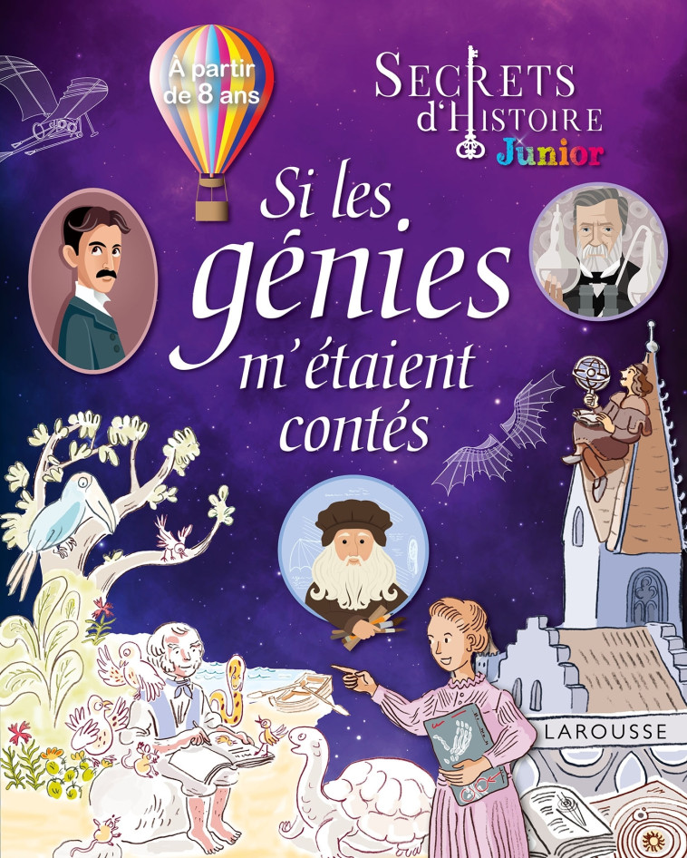 SECRETS D'HISTOIRE SI LES GENIES M'ETAIENT CONTES - COLLECTIF - LAROUSSE