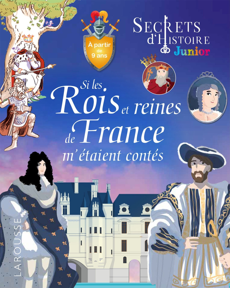 SI LES ROIS ET REINES DE FRANCE M'ETAIENT CONTES - COLLECTIF - LAROUSSE