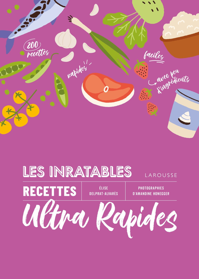 MES INRATABLES : RECETTES RAPIDES - DELPRAT-ALVARES E. - LAROUSSE