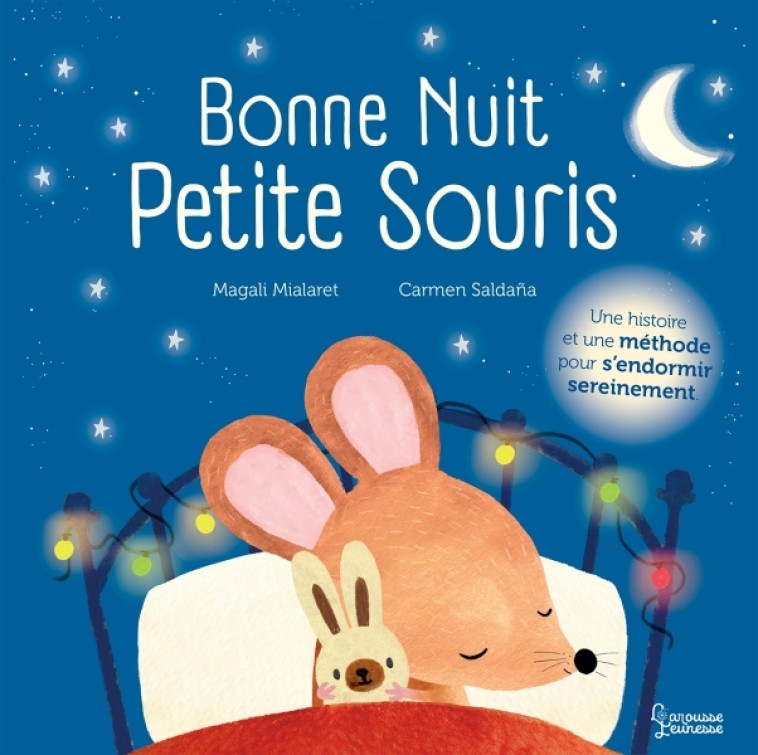 BONNE NUIT, PETITE SOURIS - MIALARET/SALDANA - LAROUSSE