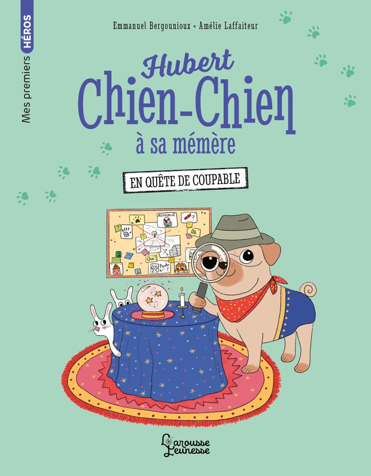 HUBERT CHIEN-CHIEN A SA MEMERE - EN QUETE DE COUPABLE - BERGOUNIOUX EMMANUEL / LAFFAIT - LAROUSSE