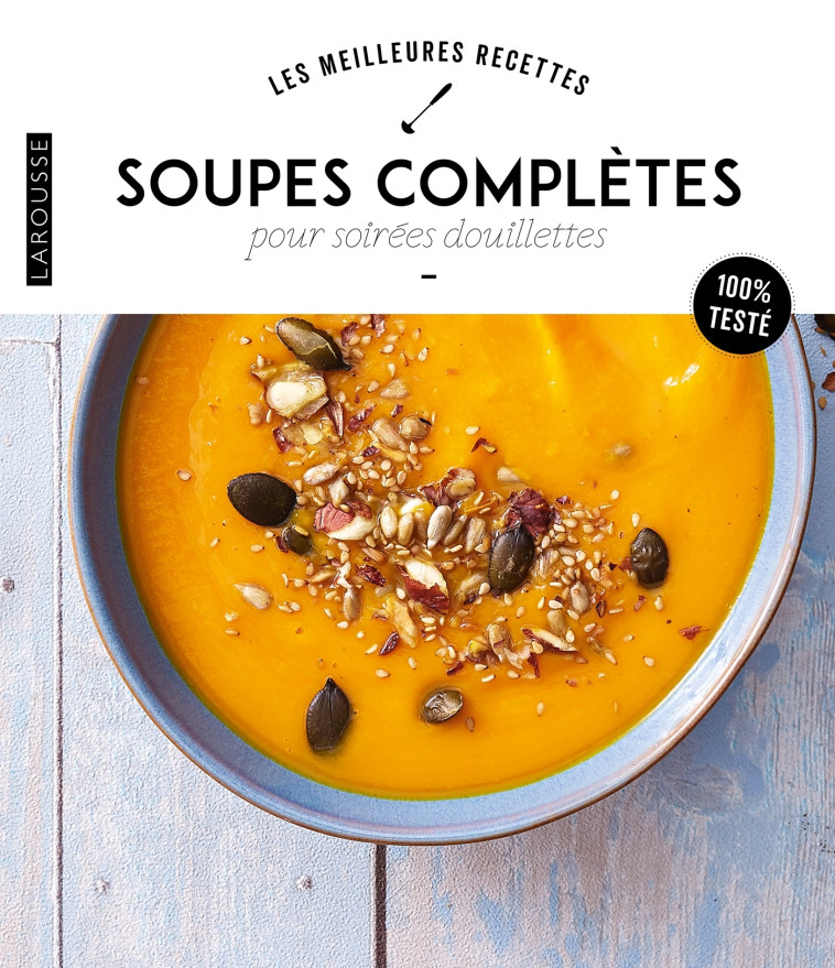 SOUPES COMPLETES POUR SOIREE DOUILLETTE - XXX - LAROUSSE